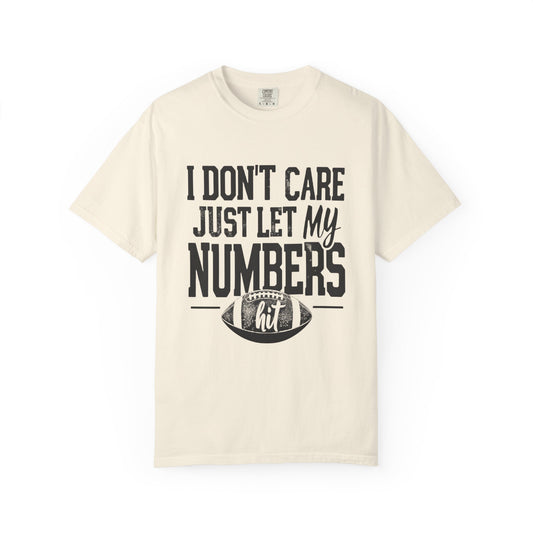 Hope My Numbers Hit Tee - Comfort Colors