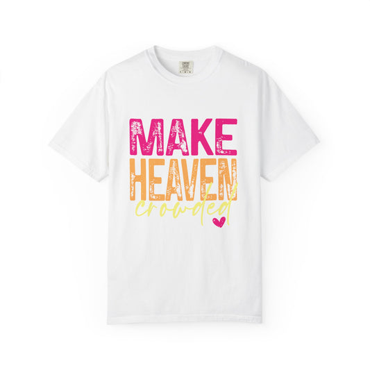 Make Heaven Crowded Neon Tee