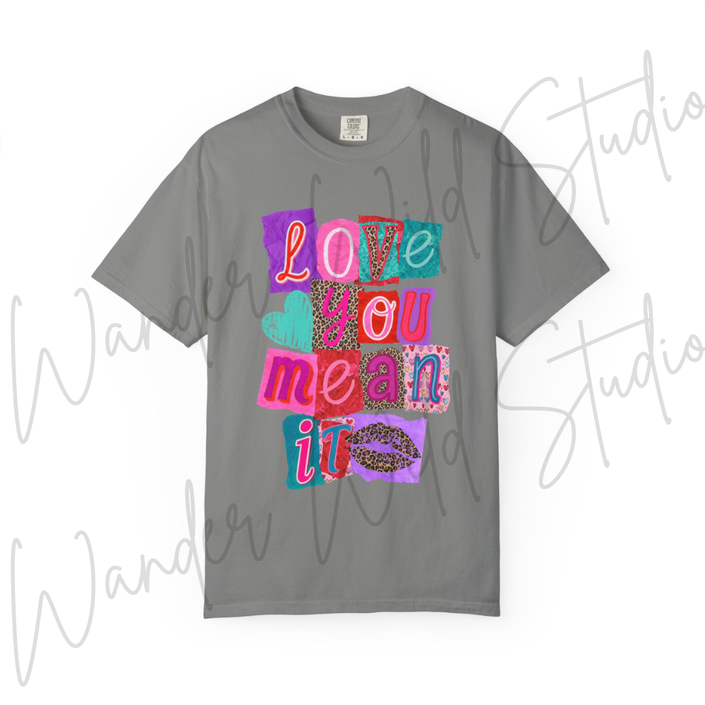 Love You Mean It Tee
