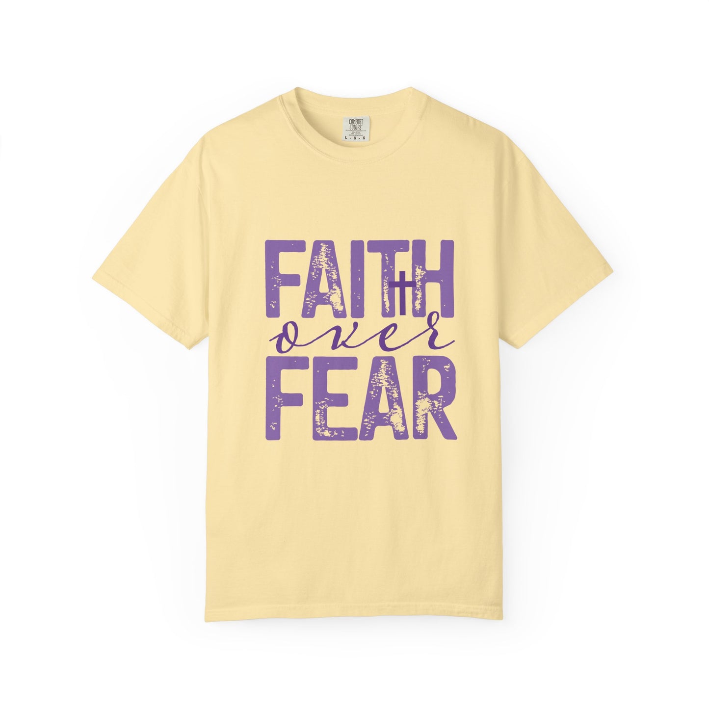 Faith Over Fear Tee